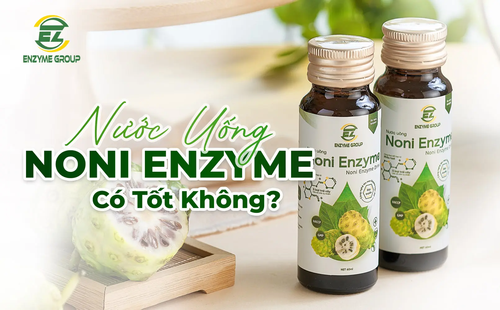 Thông tin về sản phẩm Noni Enzyme